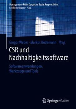 Paperback Csr Und Nachhaltigkeitssoftware: Softwareanwendungen, Werkzeuge Und Tools [German] Book