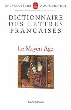 Paperback Dictionnaire Des Lettres Francaises Moyen-Age [French] Book
