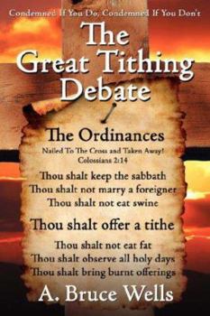 Paperback The Great Tithing Debate: Condemned If You Do, Condemned If You Don't Book