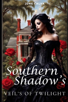 Paperback Southern Shadows' Veil's of Twilight Book