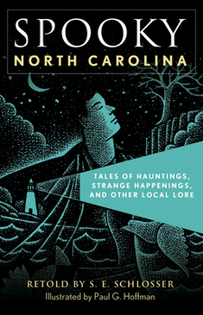 Paperback Spooky North Carolina: Tales of Hauntings, Strange Happenings, and Other Local Lore Book