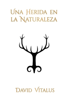 Paperback Una Herida en la Naturaleza [Spanish] Book