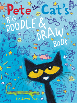 Paperback Pete the Cat's Big Doodle & Draw Book
