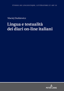 Hardcover Lingua e testualità dei diari on-line italiani [Italian] Book