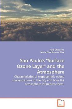Paperback Sao Paulo's "Surface Ozone Layer" and the Atmosphere Book