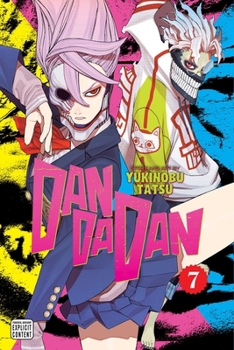 ダンダダン 7 - Book #7 of the  [Dan Da Dan]