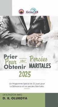 Paperback Priez Pour Obtenir vos Percées Maritales 2025 (French Edition) [French] Book