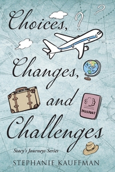 Paperback Choices, Changes, and Challenges Book