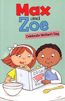 Paperback Max and Zoe Celebrate Mother's Day Book