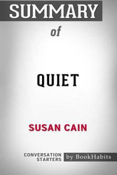 Paperback Summary of Quiet by Susan Cain: Conversation Starters Book