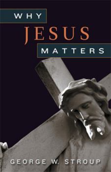 Paperback Why Jesus Matters Book