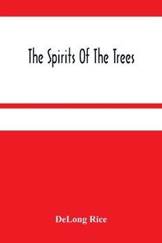 Paperback The Spirits Of The Trees Book