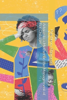 Advice to a Mother on the Management of her Children