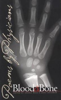 Blood and Bone: Poems by Physicians