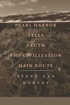 Paperback Pearl Harbor Tells Truth: The Civilization Main Route Book