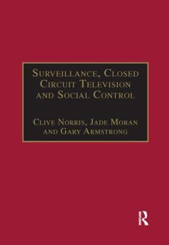 Paperback Surveillance, Closed Circuit Television and Social Control Book