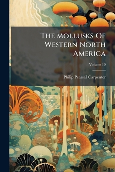 Paperback The Mollusks Of Western North America; Volume 10 Book