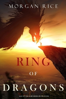 Ring of Dragons - Book #4 of the Age of the Sorcerers