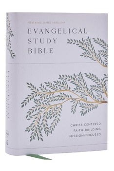 Hardcover Evangelical Study Bible: Christ-Centered. Faith-Building. Mission-Focused. (Nkjv, Hardcover, Red Letter, Large Comfort Print) Book