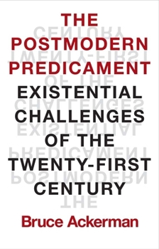 Hardcover The Postmodern Predicament: Existential Challenges of the Twenty-First Century Book