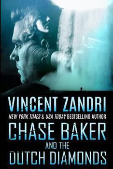 Paperback Chase Baker and the Dutch Diamonds: A Chase Baker Thriller Book 10 Book