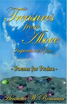 Paperback Treasures From Above : Inspirational Gems-- Poems for Praise Book