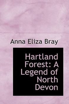 Hardcover Hartland Forest: A Legend of North Devon Book