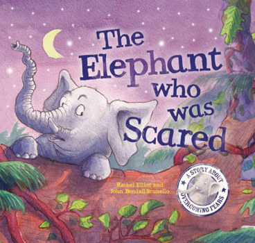 Hardcover The Elephant Who Was Scared Book