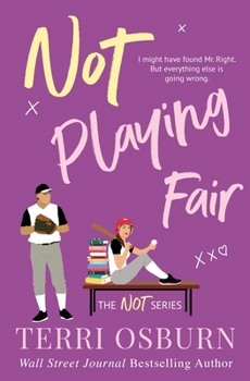 Not Playing Fair - Book #2 of the NOT Series