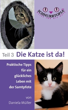 Paperback Schnurrtopia 3: Teil 3 - Die Katze ist da [German] Book