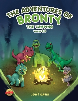 Paperback The Adventures of Bronty: The Camping Trip Vol. 2 Book