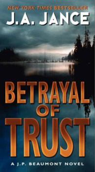 Betrayal of Trust - Book #20 of the J.P. Beaumont
