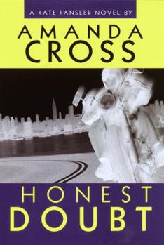 Honest Doubt - Book #13 of the Kate Fansler Mystery