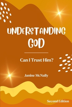 Paperback Understanding God: Can I Trust Him? Book