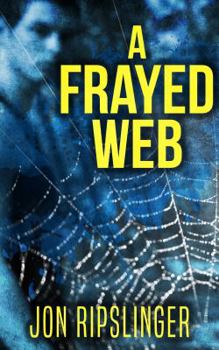 Paperback A Frayed Web Book