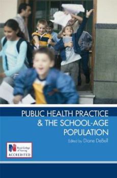 Paperback Public Health Practice and the School Age Population Book