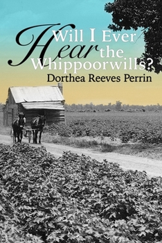 Paperback Will I Ever Hear the Whippoorwills? Book