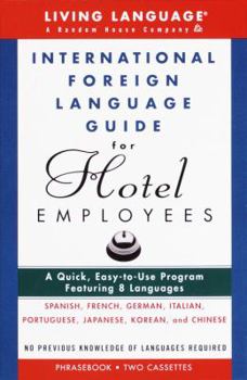 Audio Cassette International Foreign Language Guide for Hotel Employees Course [With Phrase Book and 90-Minute] Book