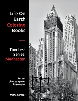 Paperback Life On Earth Coloring Books: Timeless Series: Manhattan Book