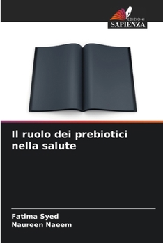 Paperback Il ruolo dei prebiotici nella salute [Italian] Book