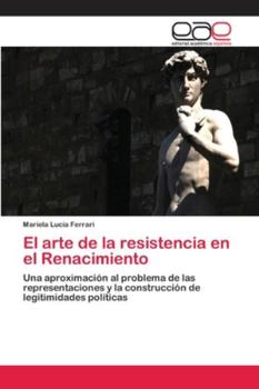 Paperback El arte de la resistencia en el Renacimiento [Spanish] Book