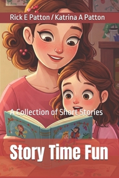 Paperback Story Time Fun: A Collection of Short Stories Book