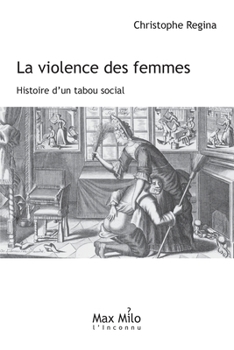 Paperback La violence des femmes: Histoire d'un tabou [French] Book