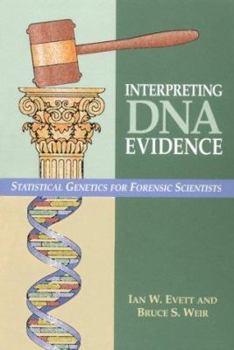 Paperback Interpreting DNA Evidence: Statistical Genetics for Forensic Scientists Book