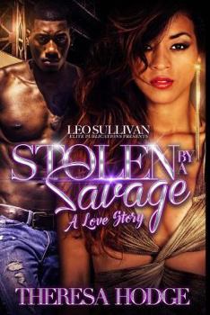 Paperback Stolen By a Savage: A Love Story Book