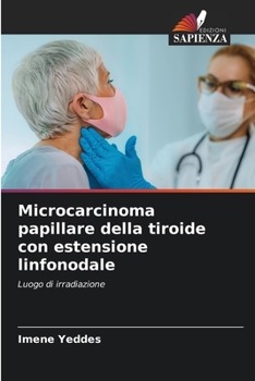 Paperback Microcarcinoma papillare della tiroide con estensione linfonodale [Italian] Book