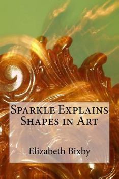 Paperback Sparkle Explains Shapes in Art Book