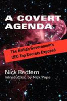 Paperback A Covert Agenda: The British Government's UFO Top Secrets Exposed Book