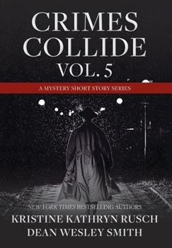 Hardcover Crimes Collide, Vol. 5: A Mystery Short Story Series Book