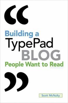 Paperback Building a TypePad Blog People Want to Read Book